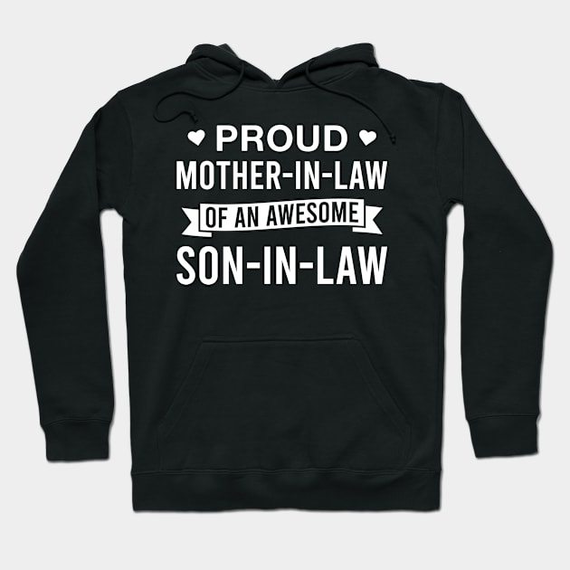 Proud Mother-In-Law of An Awesome Son-In-Law Hoodie by FOZClothing